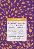 Innovaciones en cultura y desarrollo: El efecto Culturinno en las políticas públicas - Innovations in Culture and Development: The Culturinno Effect in Public Policy