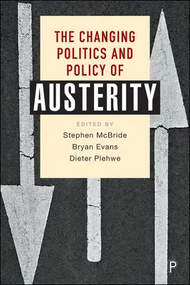 La política cambiante de la austeridad - The Changing Politics and Policy of Austerity