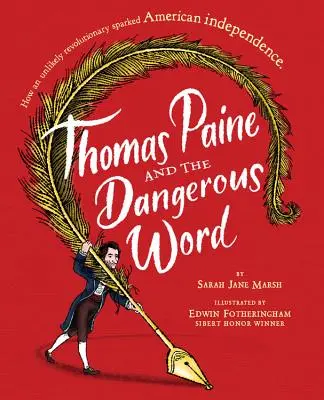 Thomas Paine y la palabra peligrosa - Thomas Paine and the Dangerous Word