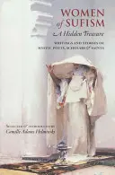 Mujeres sufíes: Un tesoro oculto - Women of Sufism: A Hidden Treasure