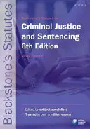 Los Estatutos de Blackstone sobre Justicia Penal y Sentencias - Blackstone's Statutes on Criminal Justice & Sentencing