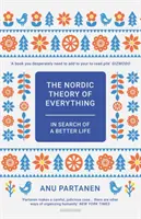 Teoría nórdica del todo: en busca de una vida mejor - Nordic Theory of Everything - In Search of a Better Life