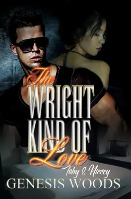 The Wright Kind of Love: Toby y Niecey - The Wright Kind of Love: Toby and Niecey