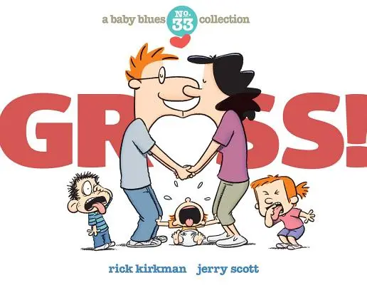 ¡Qué asco! Una colección de Baby Blues - Gross!: A Baby Blues Collection