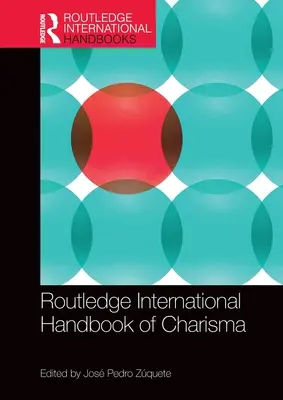 Routledge International Handbook of Charisma (Manual internacional Routledge del carisma) - Routledge International Handbook of Charisma