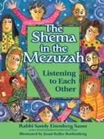 El Shema en la Mezuzah: Escucharnos unos a otros - The Shema in the Mezuzah: Listening to Each Other