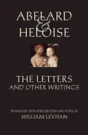 Abelardo y Heloísa: Las cartas y otros escritos - Abelard and Heloise: The Letters and Other Writings