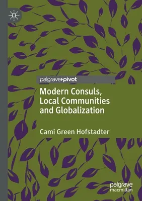 Cónsules modernos, comunidades locales y globalización - Modern Consuls, Local Communities and Globalization