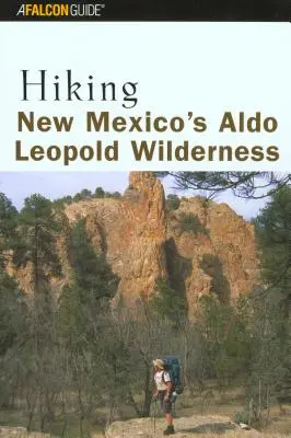 Senderismo por el Parque Natural Aldo Leopold de Nuevo México - Hiking New Mexico's Aldo Leopold Wilderness