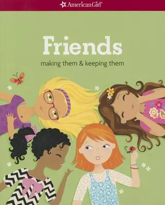 Amigos (revisado): Cómo hacerlos y conservarlos - Friends (Revised): Making Them & Keeping Them