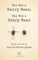 Era una osa peluda, era una osa asustadiza - She Was a Hairy Bear, She Was a Scary Bear