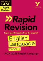 York Notes for AQA GCSE (9-1) Rapid Revision: English Language Paper 1 - Ponte al día, revisa y prepárate para las evaluaciones de 2021 y los exámenes de 2022 - York Notes for AQA GCSE (9-1) Rapid Revision: English Language Paper 1 - Catch up, revise and be ready for 2021 assessments and 2022 exams