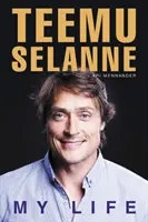 Teemu Selanne: Mi vida - Teemu Selanne: My Life