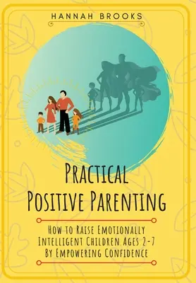 Crianza práctica y positiva - Practical Positive Parenting