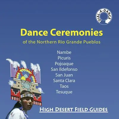 Ceremonias de danza de los pueblos del norte de Río Grande - Dance Ceremonies of the Northern Rio Grande Pueblos