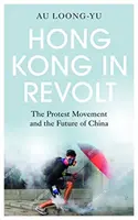 Hong Kong en revuelta - Hong Kong in Revolt