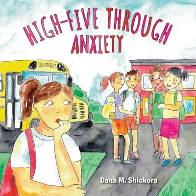 Choca esos cinco contra la ansiedad - High-Five Through Anxiety