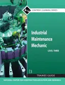 Guía del mecánico de mantenimiento industrial de nivel 3, en rústica - Industrial Maintenance Mechanic Level 3 Trainee Guide, Paperback