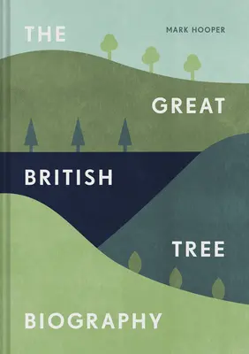 Biografía del gran árbol británico - The Great British Tree Biography