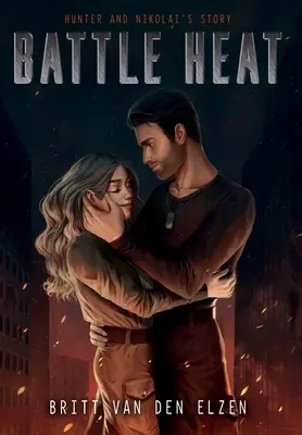 Calor de batalla: Un romance prohibido - Battle Heat: A Forbidden Romance Story