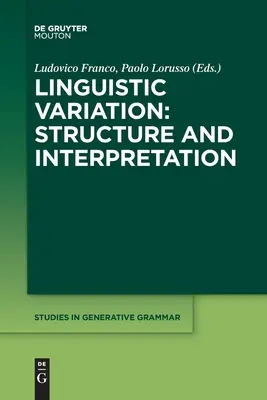 Variación lingüística: Estructura e interpretación - Linguistic Variation: Structure and Interpretation