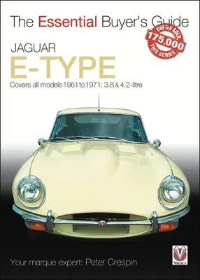 Jaguar E-Type: Cubre Todos Los Modelos 1961 Go 1971: 3.8 & 4.2-Litre - Jaguar E-Type: Covers All Models 1961 Go 1971: 3.8 & 4.2-Litre