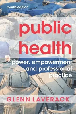 Salud pública: Poder, capacitación y práctica profesional - Public Health: Power, Empowerment and Professional Practice
