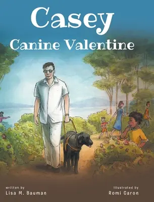 Casey Canine Valentine: Basado en una historia real - Casey Canine Valentine: Based on a true story