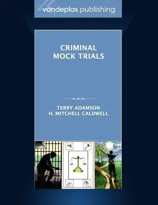 Simulacros de juicios penales Primera edición 2012 - Criminal Mock Trials First Edition 2012