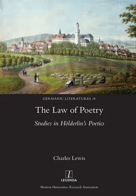 La ley de la poesía: Estudios sobre la poética de Hlderlin - Law of Poetry: Studies in Hlderlin's Poetics