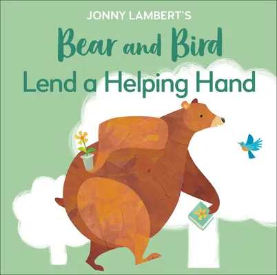 Jonny Lambert's Oso y Pájaro: Échales una mano - Jonny Lambert's Bear and Bird: Lend a Helping Hand