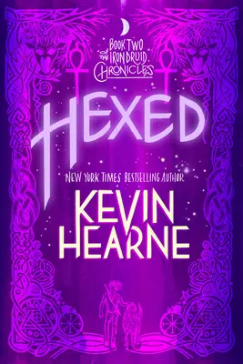 Hexed: Libro 2 de las Crónicas del Druida de Hierro - Hexed: Book Two of the Iron Druid Chronicles