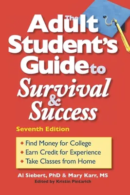 Guía del estudiante adulto para la supervivencia y el éxito - The Adult Student's Guide to Survival & Success