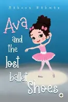 Ava y las zapatillas de ballet perdidas - Ava and the Lost Ballet Shoes