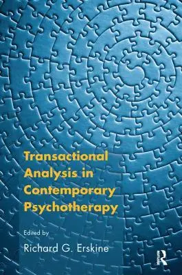 El análisis transaccional en la psicoterapia contemporánea - Transactional Analysis in Contemporary Psychotherapy