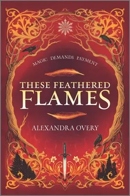 Estas llamas emplumadas - These Feathered Flames