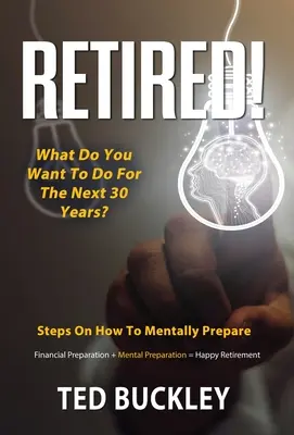 Jubilado ¿Qué quiere hacer los próximos 30 años? - Retired! What do you want to do for the next 30 years?