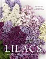 Lilas - Hermosas variedades para el hogar y el jardín - Lilacs - Beautiful varieties for home and garden