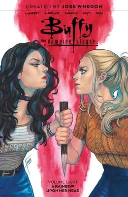 Buffy the Vampire Slayer Vol. 8: Volumen 8 - Buffy the Vampire Slayer Vol. 8: Volume 8