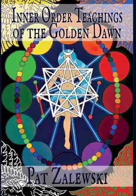 Enseñanzas de la Orden Interior de la Aurora Dorada - Inner Order Teachings of the Golden Dawn