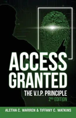 Acceso concedido: El principio V.I.P. 2ª edición - Access Granted: The V.I.P. Principle 2nd Edition