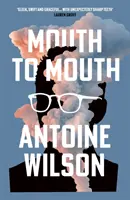 Boca a boca (Wilson Antoine (autor)) - Mouth to Mouth (Wilson Antoine (author))