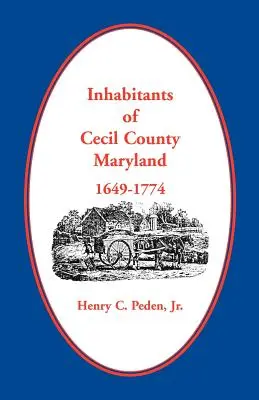 Habitantes del condado de Cecil, Maryland, 1649-1774 - Inhabitants of Cecil County, Maryland 1649-1774