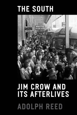 El Sur: Jim Crow y sus secuelas - The South: Jim Crow and Its Afterlives