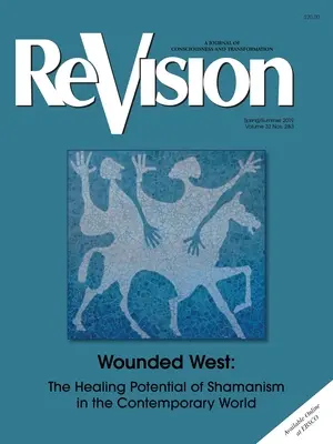 El chamanismo y el Oeste herido - Shamanism and The Wounded West