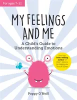 Mis sentimientos y yo - Guía infantil para entender las emociones - My Feelings and Me - A Child's Guide to Understanding Emotions