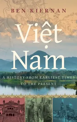 Viet Nam: Una historia desde la antigüedad hasta nuestros días - Viet Nam: A History from Earliest Times to the Present