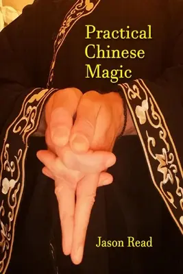 Magia Práctica China - Practical Chinese Magic