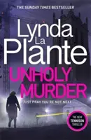 Unholy Murder - El thriller policíaco más vendido del Sunday Times. - Unholy Murder - The edge-of-your-seat Sunday Times bestselling crime thriller