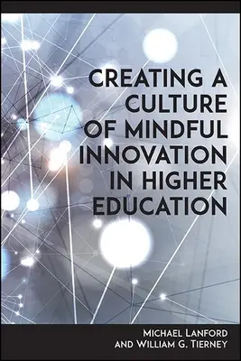 Crear una cultura de innovación consciente en la enseñanza superior - Creating a Culture of Mindful Innovation in Higher Education